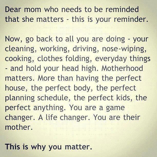 Dear Mom that forgets she matters