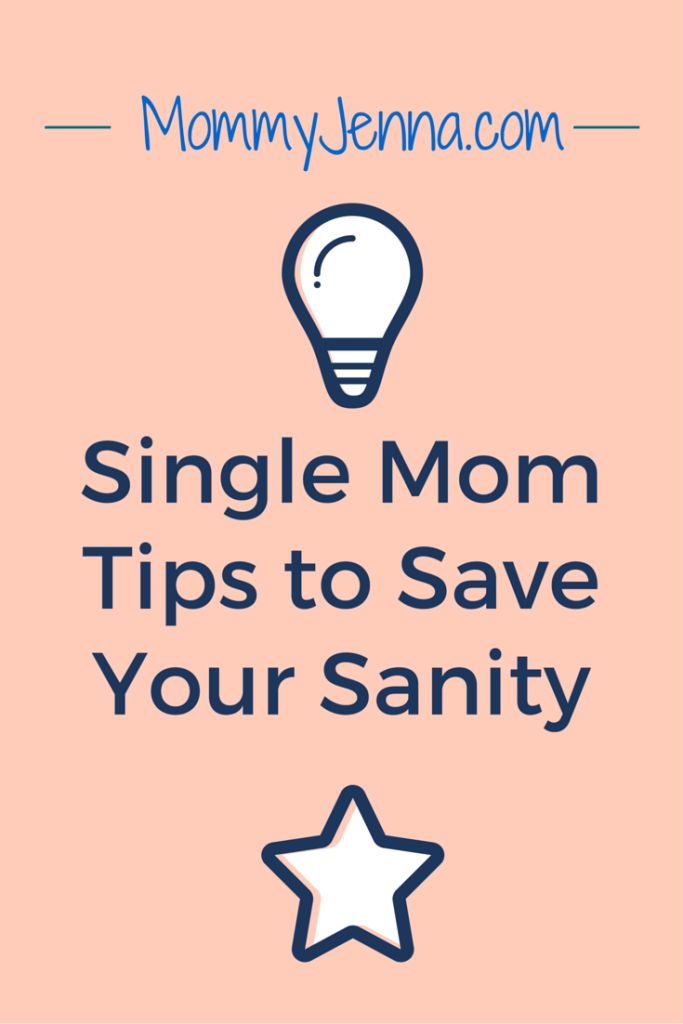Single Mom Tips to Save Your Sanity
